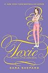 Toxic by Sara Shepard
