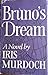 Bruno's Dream by Iris Murdoch
