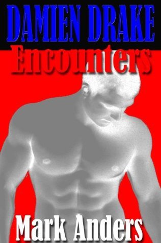 Damien Drake:  Encounters (Kindle Edition)