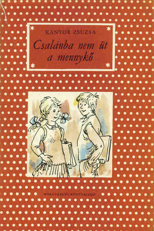 Csalánba nem üt a mennykő (Hardcover)