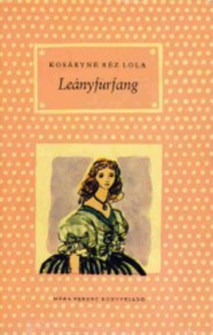 Leányfurfang (Hardcover)