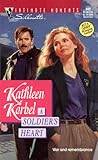 A Soldier's Heart by Kathleen Korbel