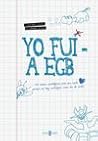 Yo fui a EGB by Javier Ikaz