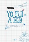 Yo fui a EGB (Paperback)