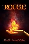 Rouge by Isabella Modra Rouge by Isabella Modra
