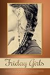 Friday Girls by Cathy Olliffe-Webster