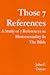 Those 7 References: A Study of 7 References to Homosexuality in the Bible