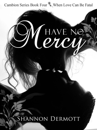 Have No Mercy (Cambion, #4)