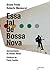 Essa Tal de Bossa Nova