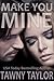 Make You Mine