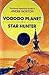 Voodoo Planet / Star Hunter