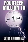 Fourteen Million to One Fourteen Million to One