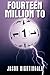 Fourteen Million to One by Jason Nightingale