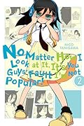 No Matter How I Look at It, It's You Guys' Fault I'm Not Popular!, Vol. 2