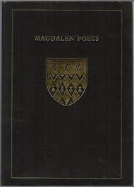 Magdalen Poets: Five Centuries of Poetry from Magdalen College Oxford