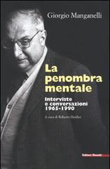 La penombra mentale. Interviste e conversazioni 1965-1990 (Paperback)