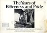 The Years of bitterness and pride: Farm Security Administration, FSA photographs, 1935-1943 (McGraw-Hill paperbacks) The Years of bitterness and pride: Farm Security Administration, FSA photographs, 1935-1943 (McGraw-Hill paperbacks)