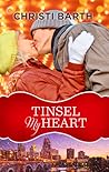Tinsel My Heart by Christi Barth