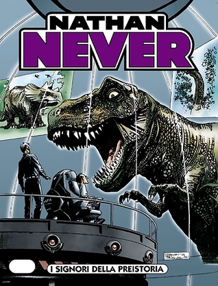 Nathan Never n. 115: I Signori della preistoria