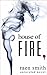 House of Fire (Unraveled, #2)