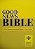 Good News Bible by Anonymous Good News Bible by Anonymous