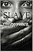 Slave by Tiffani Russell