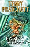Raising Steam by Terry Pratchett