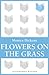Flowers on the Grass by Monica Dickens