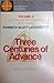 A History Of The Expansion Of Christianity (Volume 3): Three Centuries Of Advance A D 1500 A D 1800