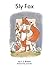 Sly Fox