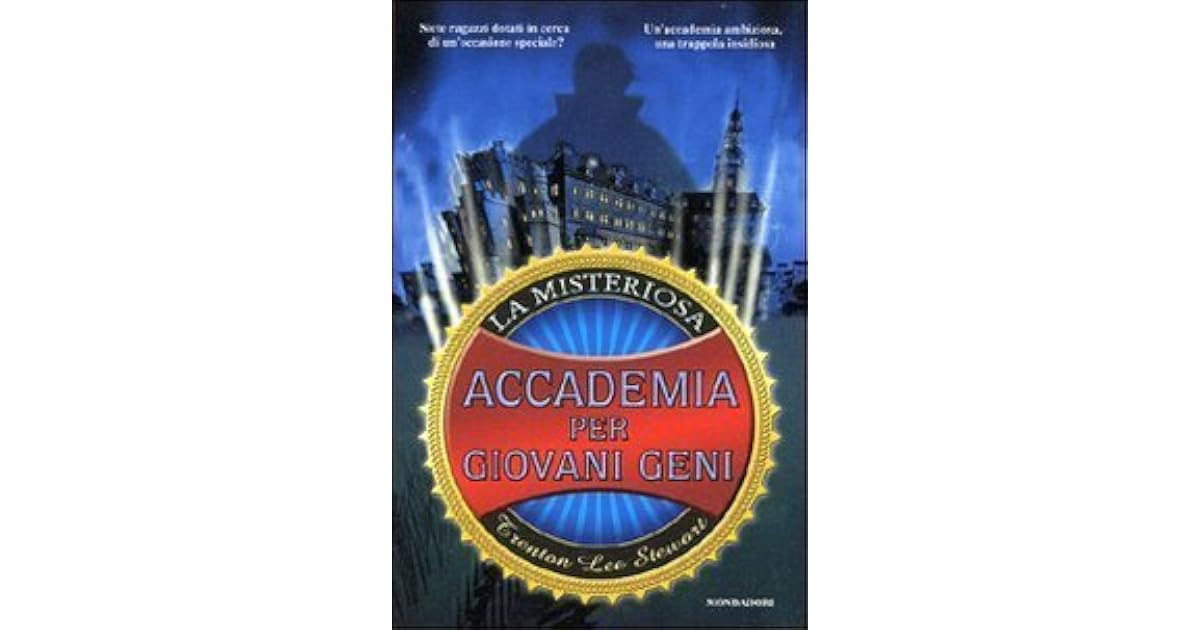 La misteriosa accademia per giovani geni by Trenton Lee Stewart