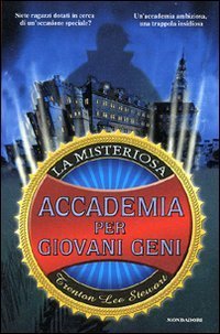 La misteriosa accademia per giovani geni (The Mysterious Benedict Society, #1)