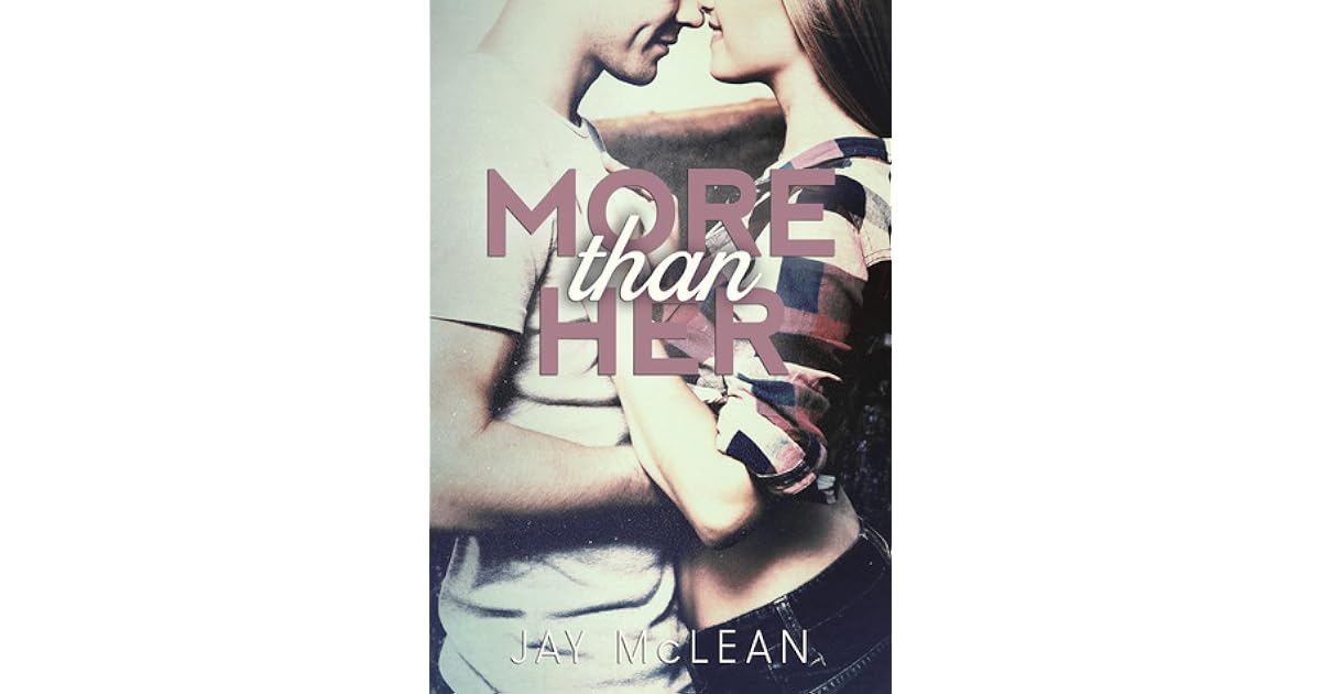 More Than Her More Than 2 By Jay Mclean