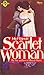 Scarlet Woman by Julia   Fitzgerald