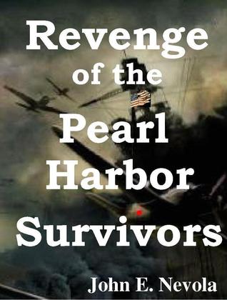 Revenge of the Pearl Harbor Survivors