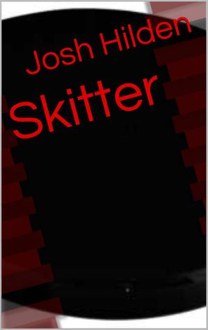 Skitter (Free Story Friday Season 2, #7)