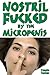 Nostril Fucked by the Micropenis by Fannie Tucker