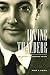 Irving Thalberg: Boy Wonder to Producer Prince
