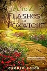 A to Z Flashes of Foxwick by Cherie Reich
