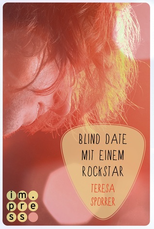 Blind Date mit einem Rockstar (Lost in Stereo, #2)