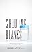 Shooting Blanks: A Husband's Perspective on Missing the Mark and Dealing with Infertility