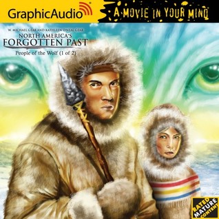People of the Wolf (GraphicAudio: North America's Forgotten Past, #1)