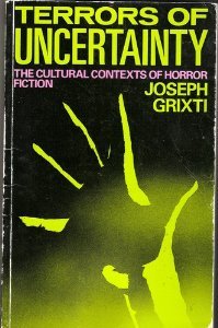 Terrors of Uncertainty: The Cultural Context of Horror Fiction (Paperback)