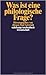 Was ist eine philologische Frage? : Beiträge zur Erkundung einer theoretischen Einstellung