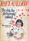 The Day the Guinea Pig Talked by Paul Gallico