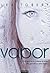 Vapor