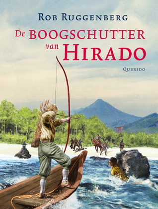 De Boogschutter van Hirado (Hardcover)