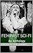 Feminist Sci-Fi: An Anthology