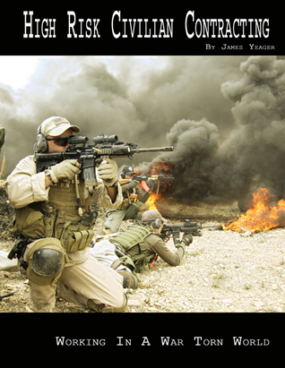 High Risk Civilian Contracting - Working in a War Torn World
