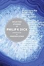 Selected Stories of Philip K. Dick by Philip K. Dick